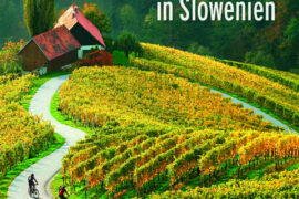 Die schönsten Radtouren in Slowenien